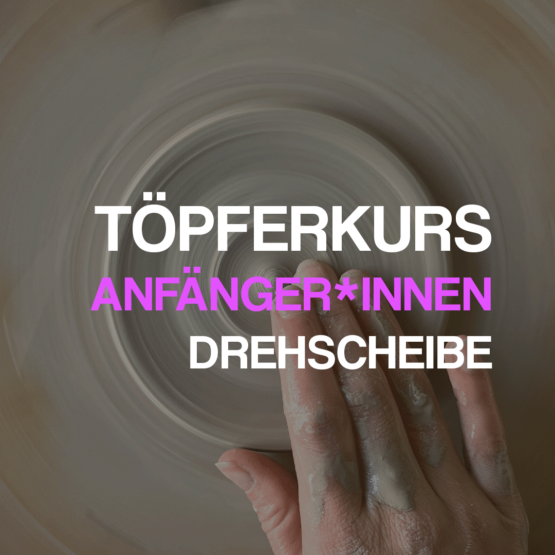 Töpferkurs Drehscheibe Anfänger